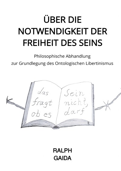 'Cover von Über die Notwendigkeit der Freiheit des Seins'-Cover