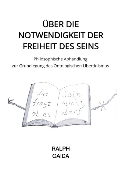 'Cover von Über die Notwendigkeit der Freiheit des Seins'-Cover