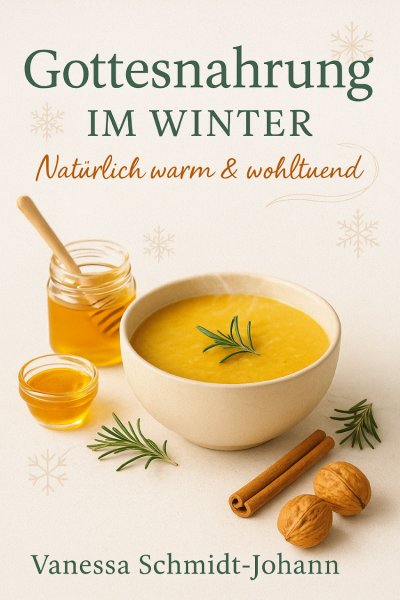 'Cover von Gottesnahrung im Winter Natürlich warm & wohltuend'-Cover
