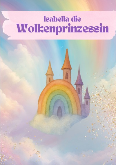 'Cover von Isabella die Wolkenprinzessin'-Cover