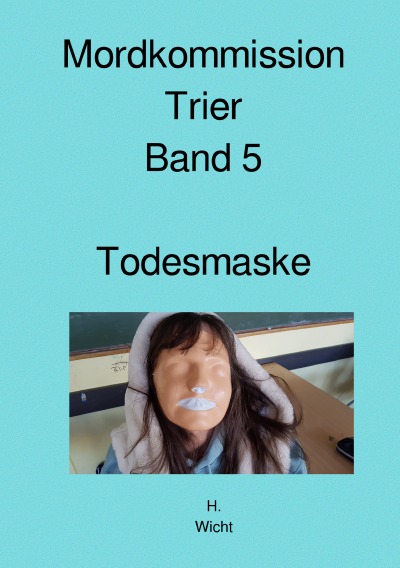 'Cover von Mordkommission Trier Band 5 Todesmaske'-Cover