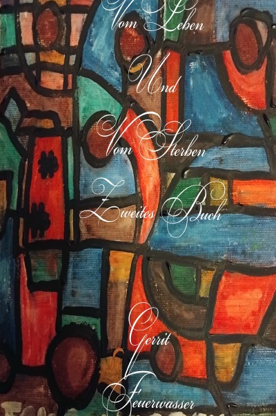 'Cover von Vom Leben und vom Sterben, zweites Buch'-Cover
