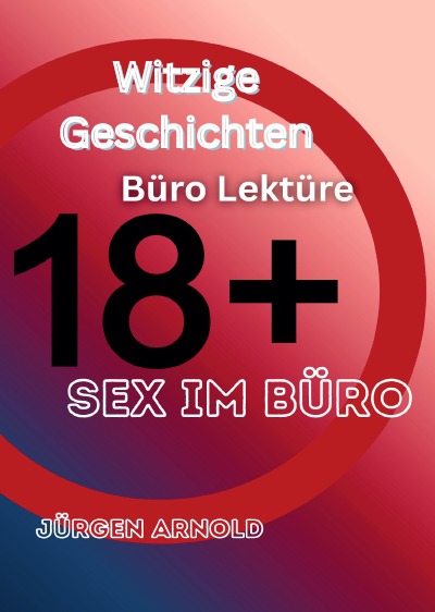 'Cover von Witzige Geschichten Büro Lektüre: Sex im Büro'-Cover