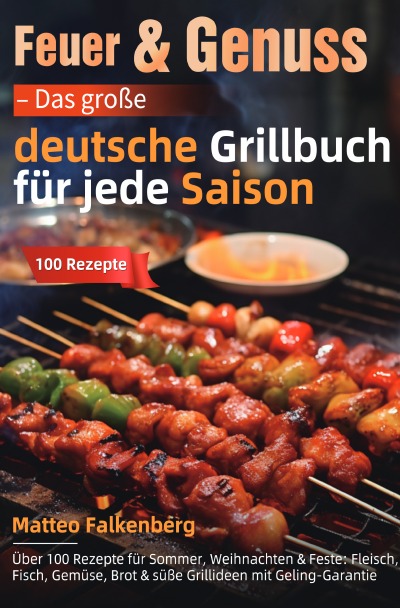 'Cover von Feuer & Genuss – Das große deutsche Grillbuch für jede Saison'-Cover