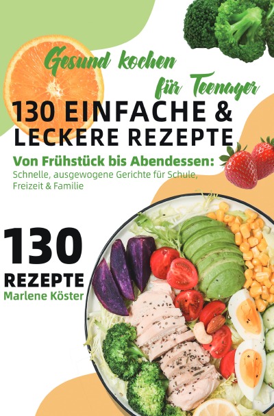 'Cover von Gesund kochen für Teenager – 130 einfache & leckere Rezepte'-Cover