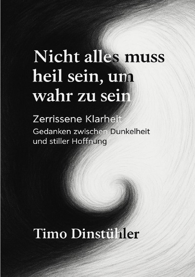 'Cover von Nicht alles muss heil sein, um wahr zu sein'-Cover