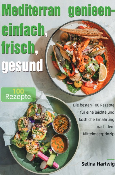'Cover von Mediterran genießen – einfach, frisch, gesund'-Cover