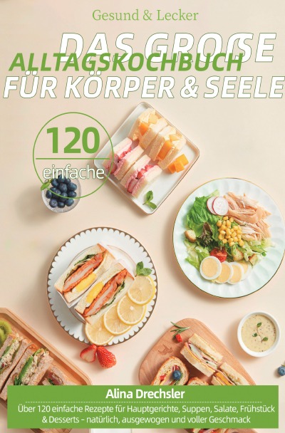 'Cover von Gesund & Lecker – Das große Alltagskochbuch für Körper & Seele'-Cover