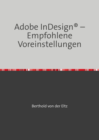 'Cover von Adobe InDesign® – Empfohlene Voreinstellungen'-Cover