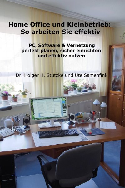 'Home Office und Kleinbetrieb – So arbeiten Sie effektiv'-Cover