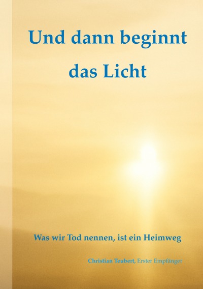 'Cover von Und dann beginnt das Licht.'-Cover