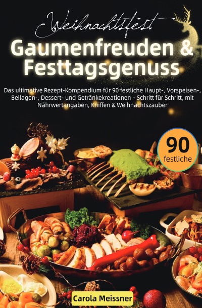 'Cover von Weihnachtsfest – Gaumenfreuden & Festtagsgenuss'-Cover