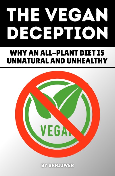 'Cover von The Vegan Deception: Why an All-Plant Diet is Unnatural and Unhealthy'-Cover