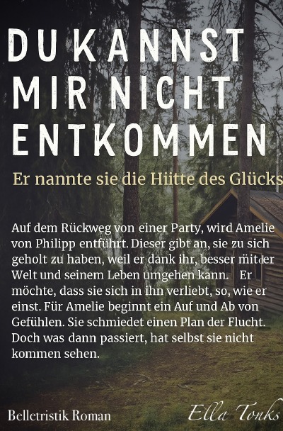 'Cover von Du kannst mir nicht entkommen- Er nannte sie die Hütte des Glücks'-Cover