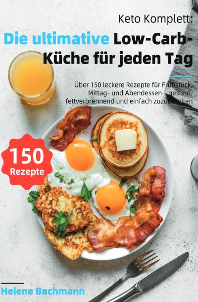 'Cover von Keto Komplett: Die ultimative Low-Carb-Küche für jeden Tag'-Cover