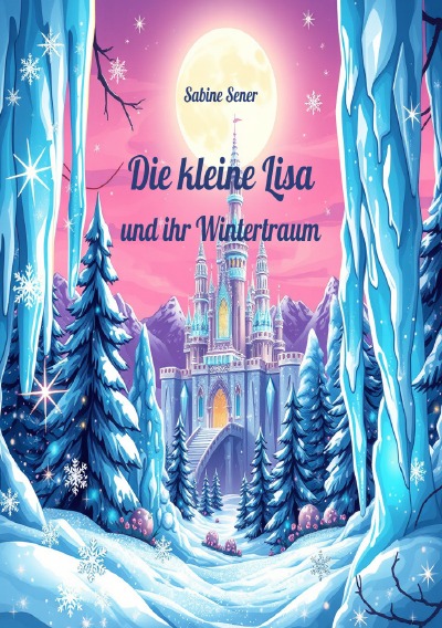 'Cover von Die kleine Lisa und ihr Wintertraum'-Cover