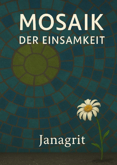 'Cover von Mosaik der Einsamkeit'-Cover