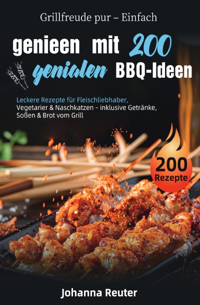 'Cover von Grillfreude pur – Einfach genießen mit 200 genialen BBQ-Ideen'-Cover