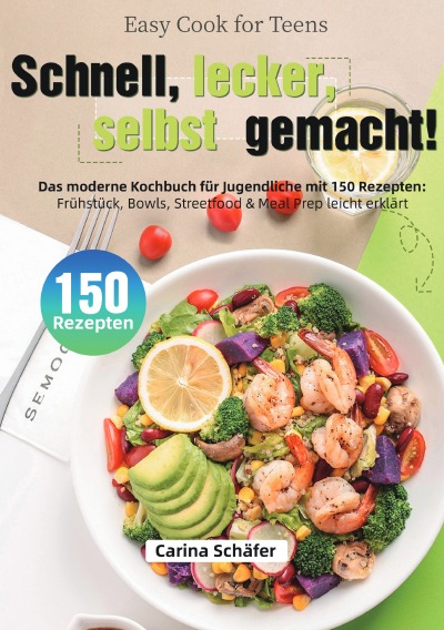 'Cover von Easy Cook for Teens – Schnell, lecker, selbst gemacht!'-Cover