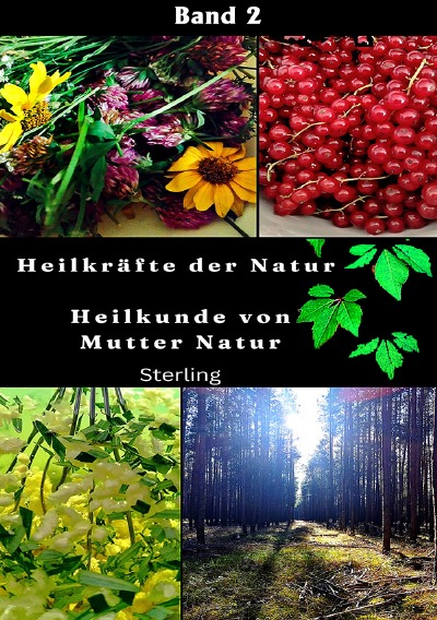 'Cover von Heilkräfte der Natur I Heilkunde von Mutter Natur Band 2'-Cover