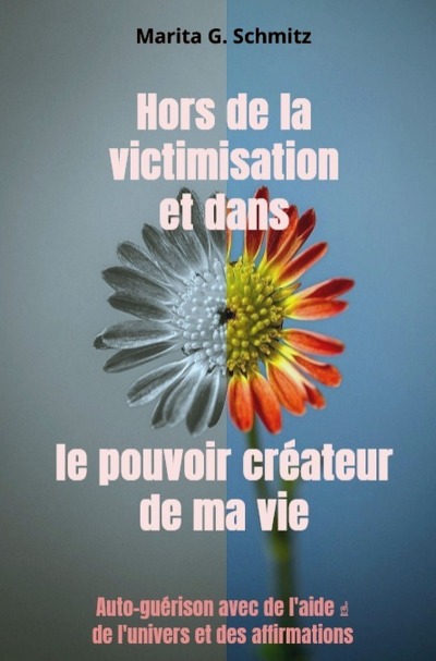 'Cover von Hors de la victimisation et dans le pouvoir créateur de ma vie'-Cover