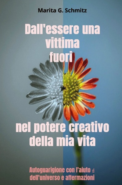 'Cover von Dall’essere una vittima fuori nel potere creativo della mia vita'-Cover
