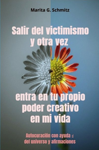 'Cover von Salir del victimismo y otra vez entra en tu propio poder creativo en mi vida'-Cover