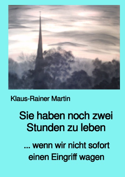 'Cover von Sie haben noch zwei Stunden zu leben'-Cover