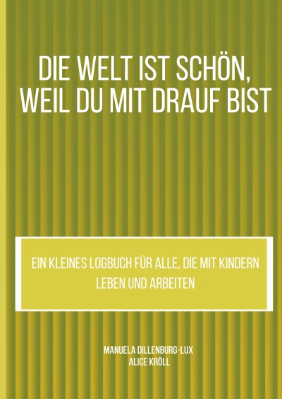 'Cover von Die Welt ist schön, weil du mit drauf bist'-Cover