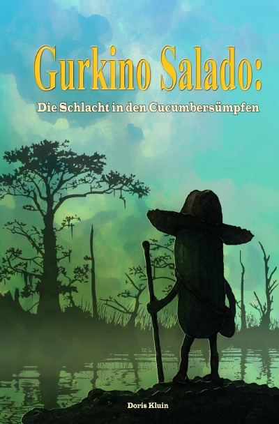'Cover von Gurkino Salado: Die Schlacht in den Cucumbersümpfen'-Cover