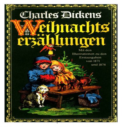 'Cover von Charles Dickens. Weihnachtserzählungen. Seine Weihnachtsgeschichten gehören längst zu klassischen, zum unverzichtbaren Bestand.'-Cover