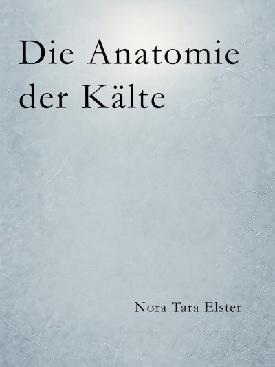 'Cover von Die Anatomie der Kälte'-Cover