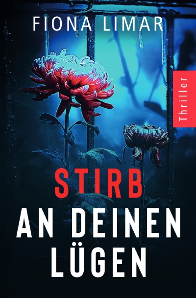 'Cover von Stirb an deinen Lügen'-Cover