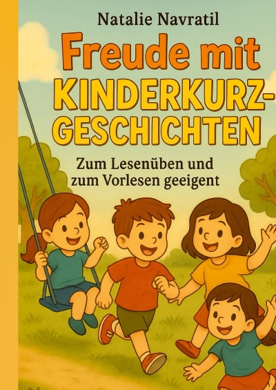 'Cover von Freude mit Kinderkurzgeschichten'-Cover