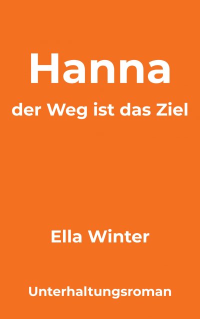 'Cover von Hanna – der Weg ist das Ziel'-Cover