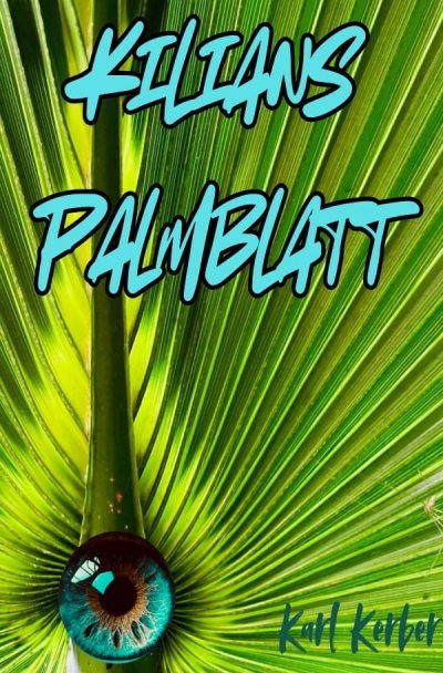 'Cover von Kilians Palmblatt'-Cover