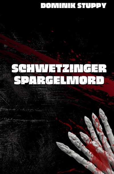 'Cover von Schwetzinger Spargelmord'-Cover