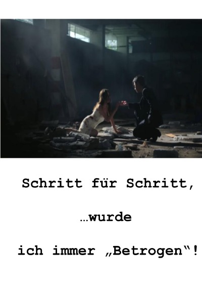 'Cover von Schritt für Schritt, … würde ich immer „Betrogen“!'-Cover