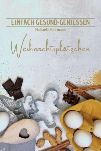 'Cover von EINFACH ∙ GESUND ∙ GENIESSEN – Weihnachtsplätzchen'-Cover