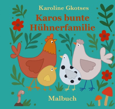 'Cover von Karos bunte Hühnerfamilie'-Cover