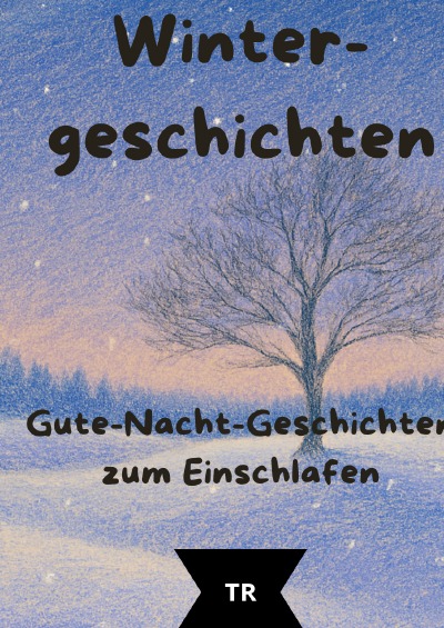 'Cover von Winterträume – Gute-Nacht-Geschichten für Kinder ab 3 Jahren'-Cover