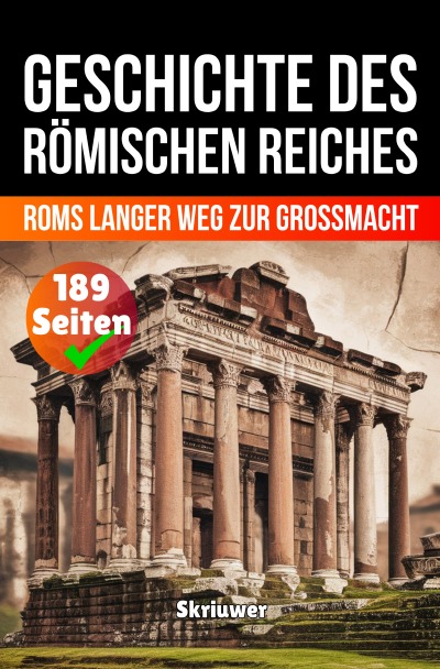 'Cover von Die Geschichte des Römischen Reiches'-Cover