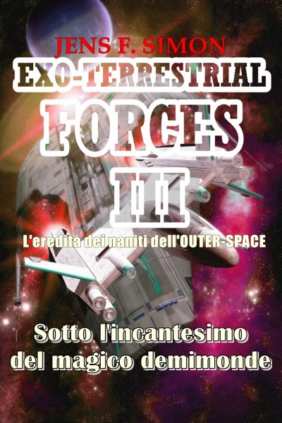 'Cover von Sotto l’incantesimo del magico demimonde (EXO-TERRESTRIAL-FORCES 3)'-Cover