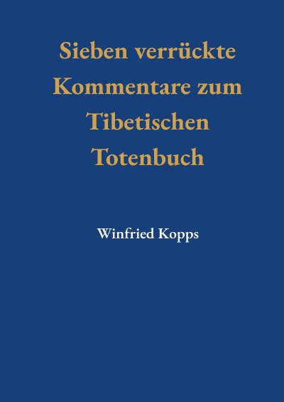 'Cover von Sieben Verrückte Kommentare zum Tibetischen Totenbuch'-Cover