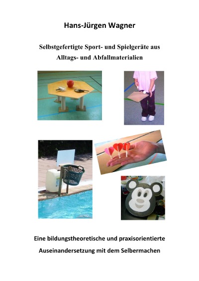 'Cover von Selbstgefertigte Sport- und Spielgeräte aus Alltags- und Abfallmaterialien.'-Cover
