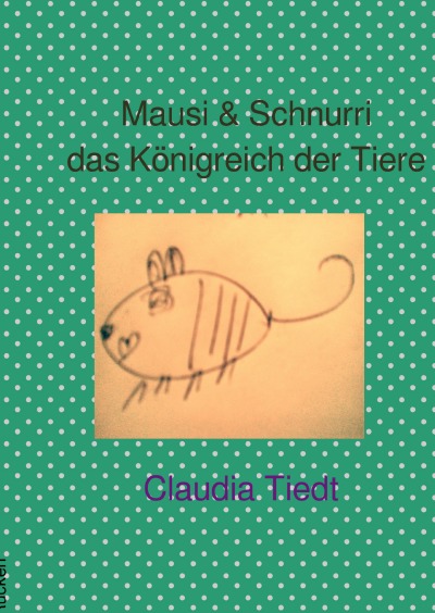 'Cover von Mausi & Schnurri das Königreich der Tiere'-Cover