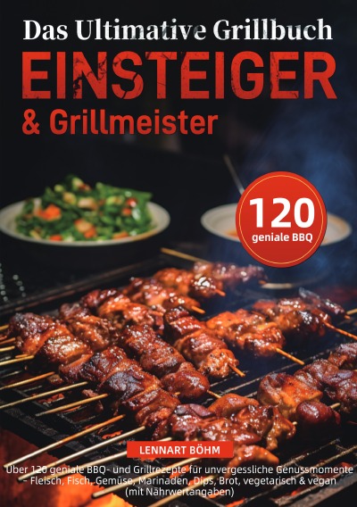 'Cover von Das Ultimative Grillbuch für Einsteiger & Grillmeister'-Cover