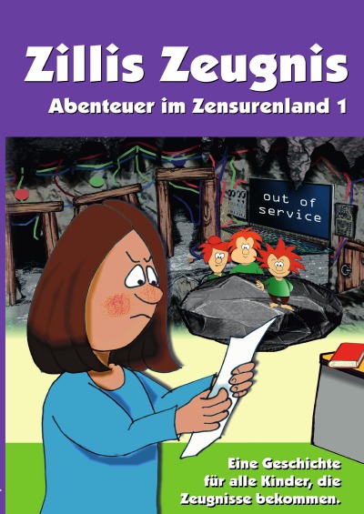 'Cover von Zillis Zeugnis – Abenteuer im Zensurenland 1'-Cover