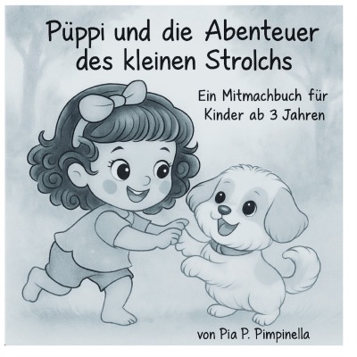 'Cover von Püppi und die Abenteuer des kleinen Strolchs Ein Mitmachbuch für Kinder ab 3 Jahren'-Cover