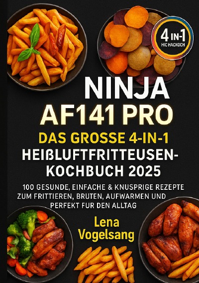 'Cover von „Ninja AF141 Pro – Das große 4-in-1 Heißluftfritteusen-Kochbuch 2025“'-Cover